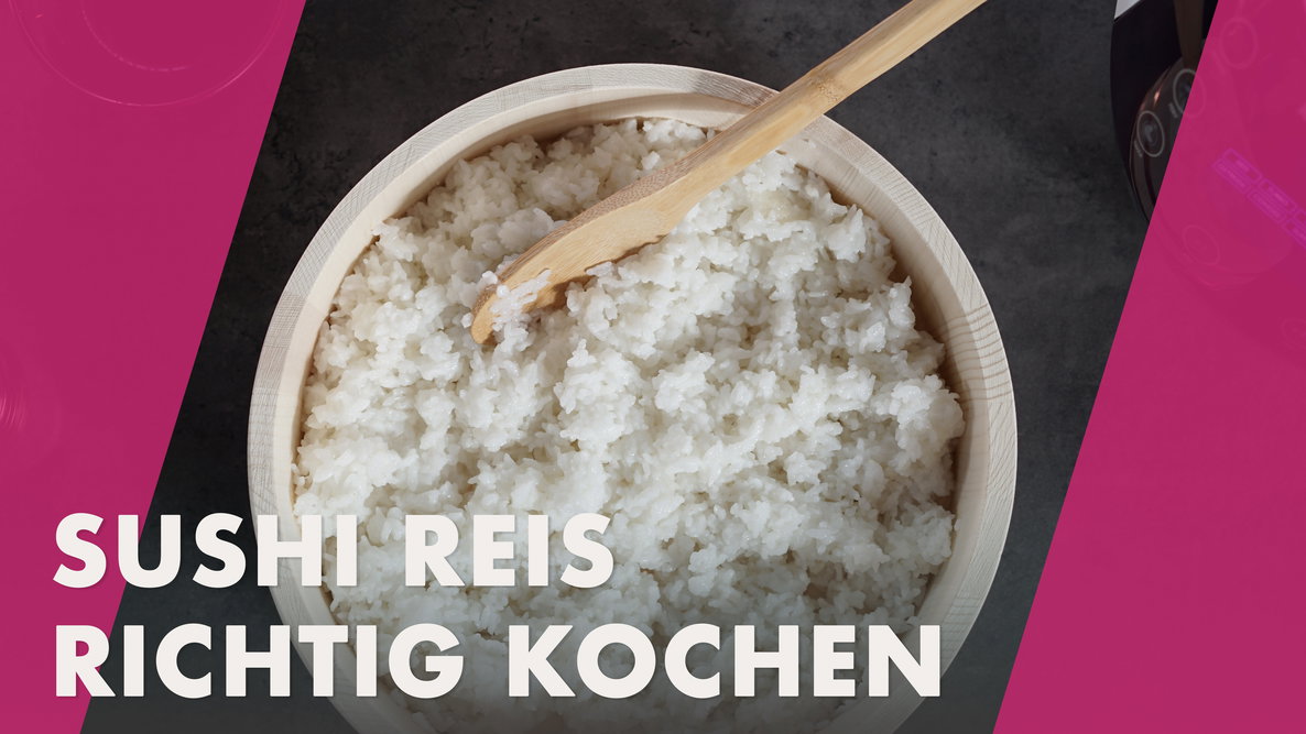 Sushi Reis richtig kochen - wie geht das?